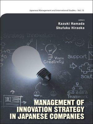 cover image of Management of Innovation Strategy In Japanese Companies